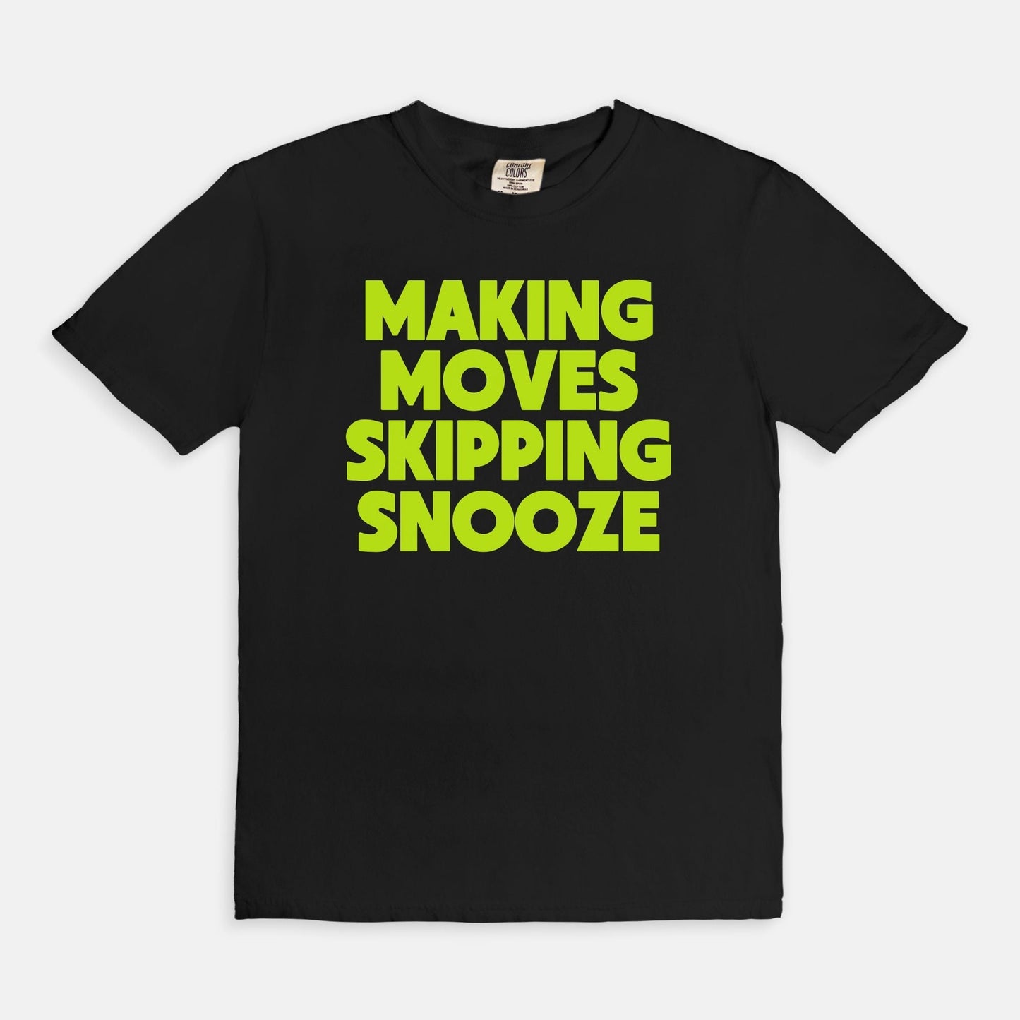 Shop the Making Moves Skipping Snooze T-Shirt in Black. Free shipping. Buy today at Up & Comer!
