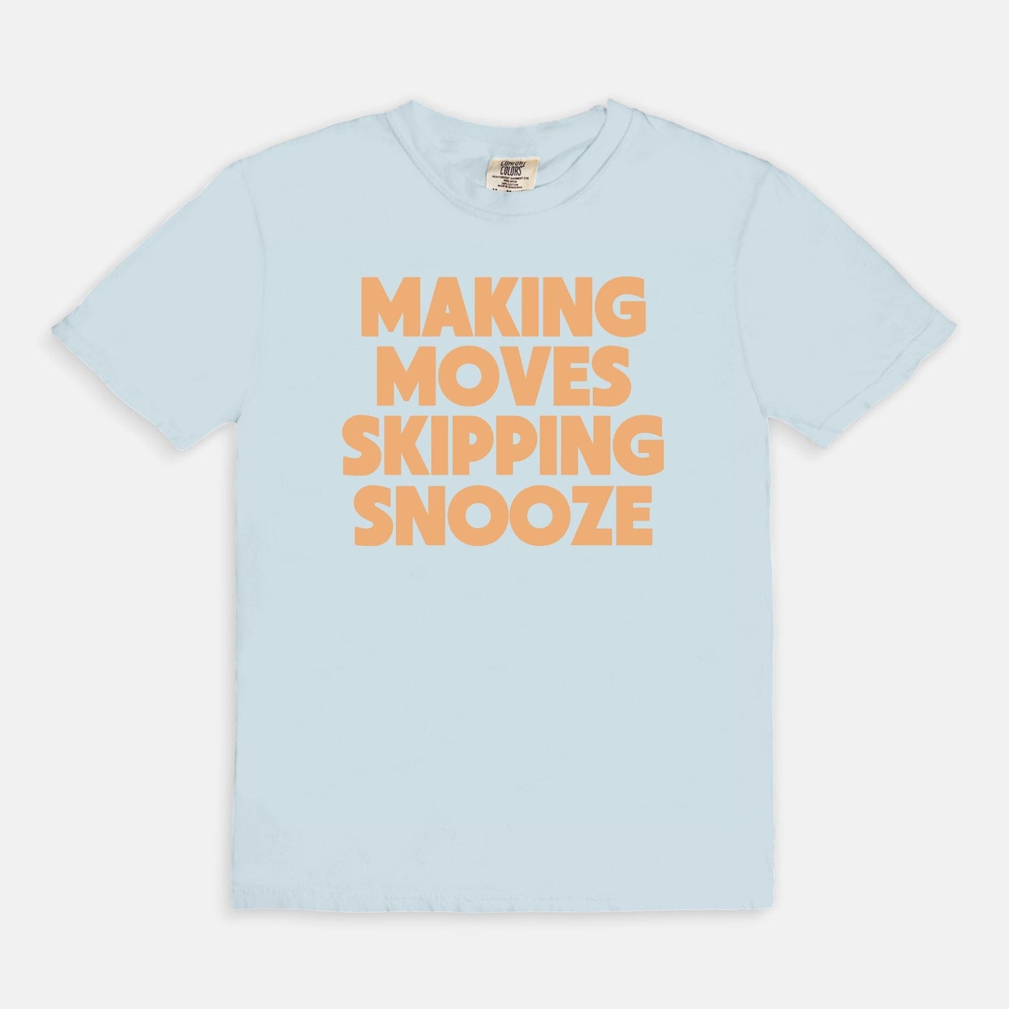 Shop the Making Moves Skipping Snooze T-Shirt in Chambray. Free shipping. Buy today at Up & Comer!