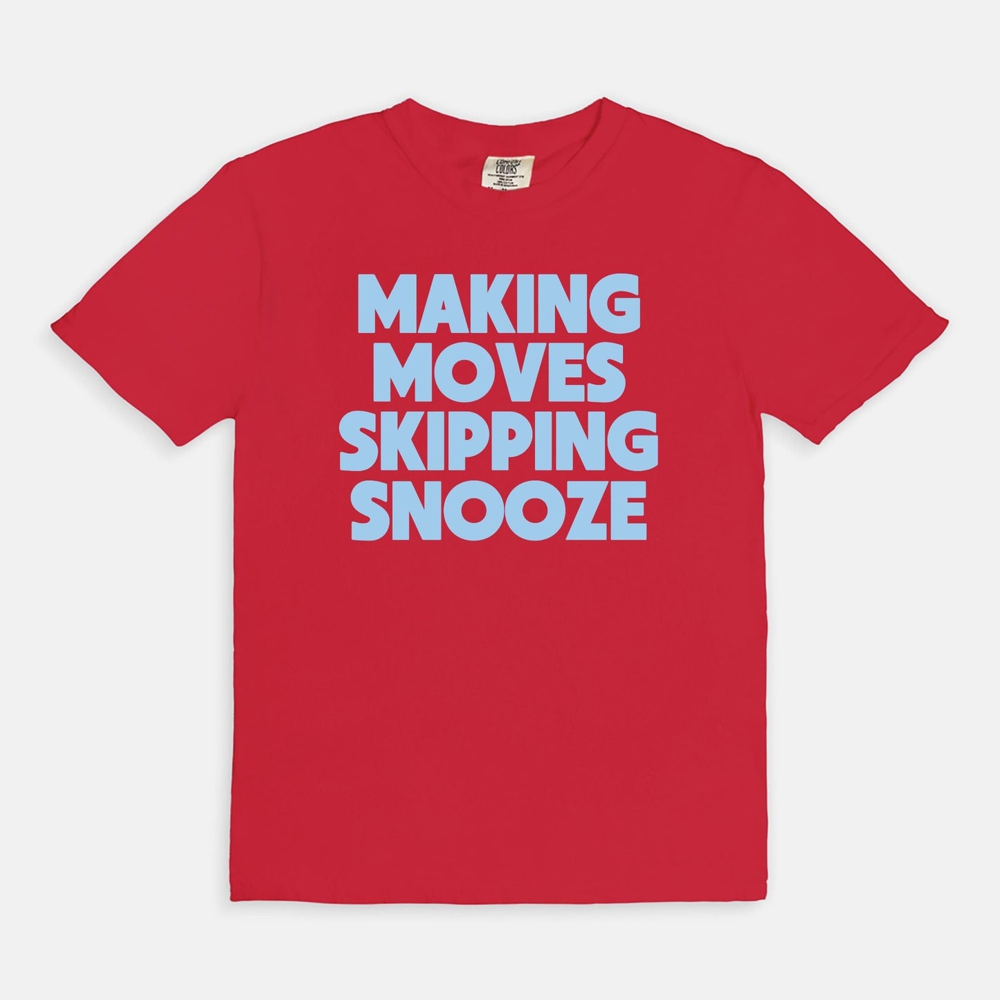 Shop the Making Moves Skipping Snooze T-Shirt in Red. Free shipping. Buy today at Up & Comer!