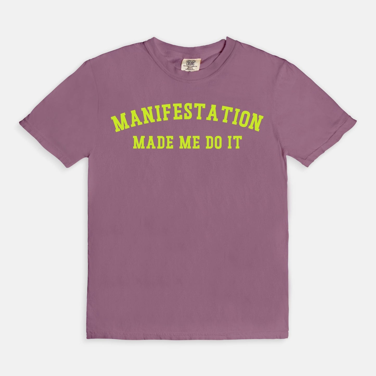 Shop the Manifestation Made Me Do It T-Shirt in Berry. Free shipping. Buy today at Up & Comer!
