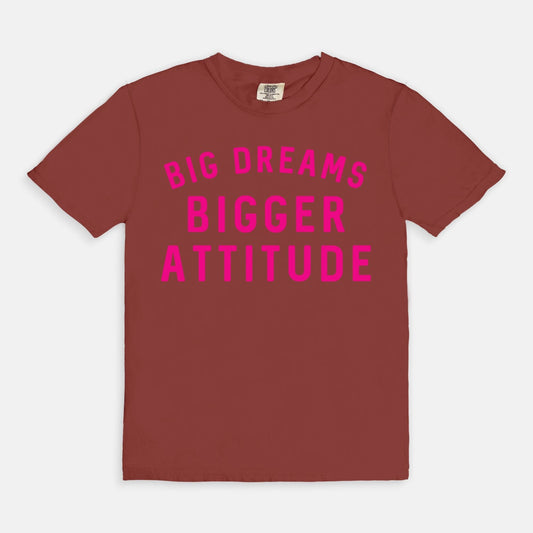 Shop the Big Dreams Bigger Attitude T-Shirt in Chili. Free shipping. Buy today at Up & Comer!
