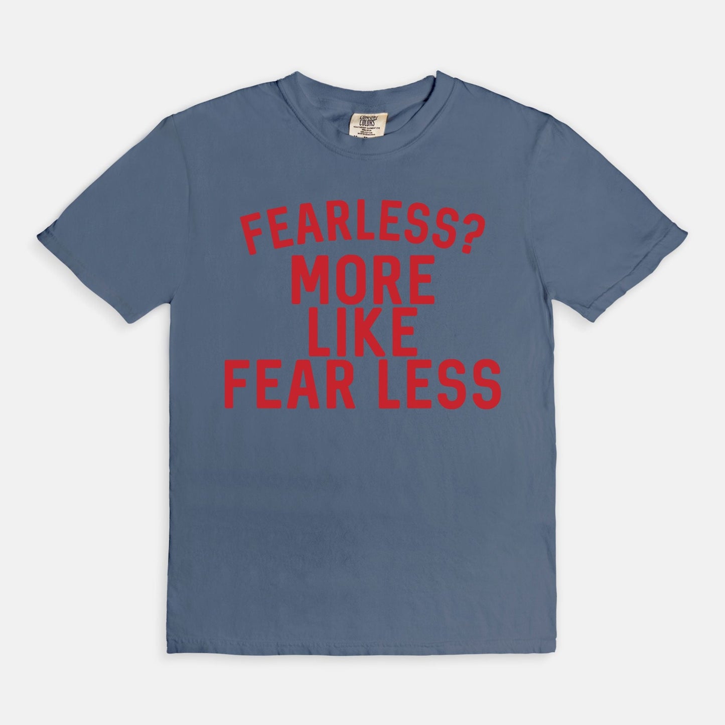 Shop the Fearless? More Like Fear Less T-Shirts at Up & Comer. Free shipping!