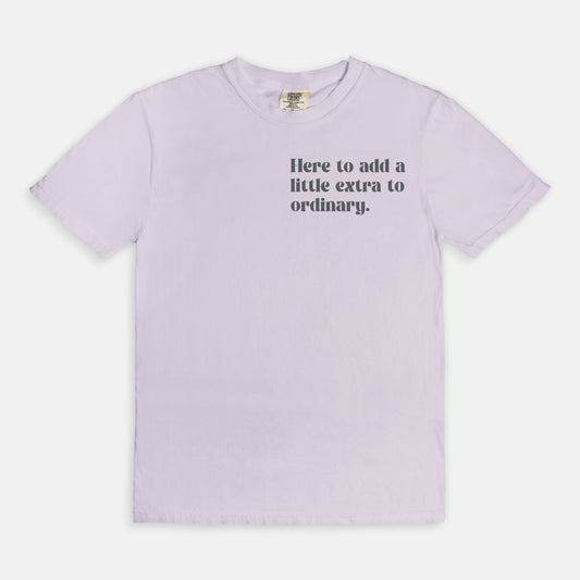 Shop the Here To Add A Little Extra To Ordinary T-Shirts at Up & Comer. Free shipping!