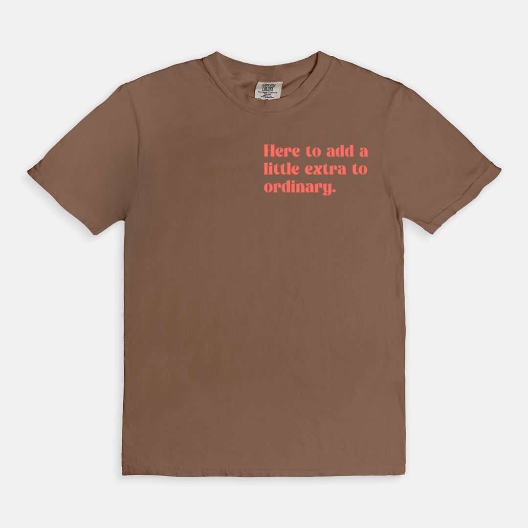 Shop the Here To Add A Little Extra To Ordinary T-Shirts at Up & Comer. Free shipping!