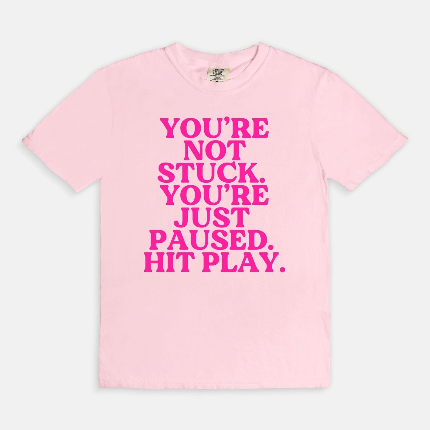 Shop the You're Not Stuck. You're Just Paused. Hit Play. T-Shirts at Up & Comer. Free shipping!