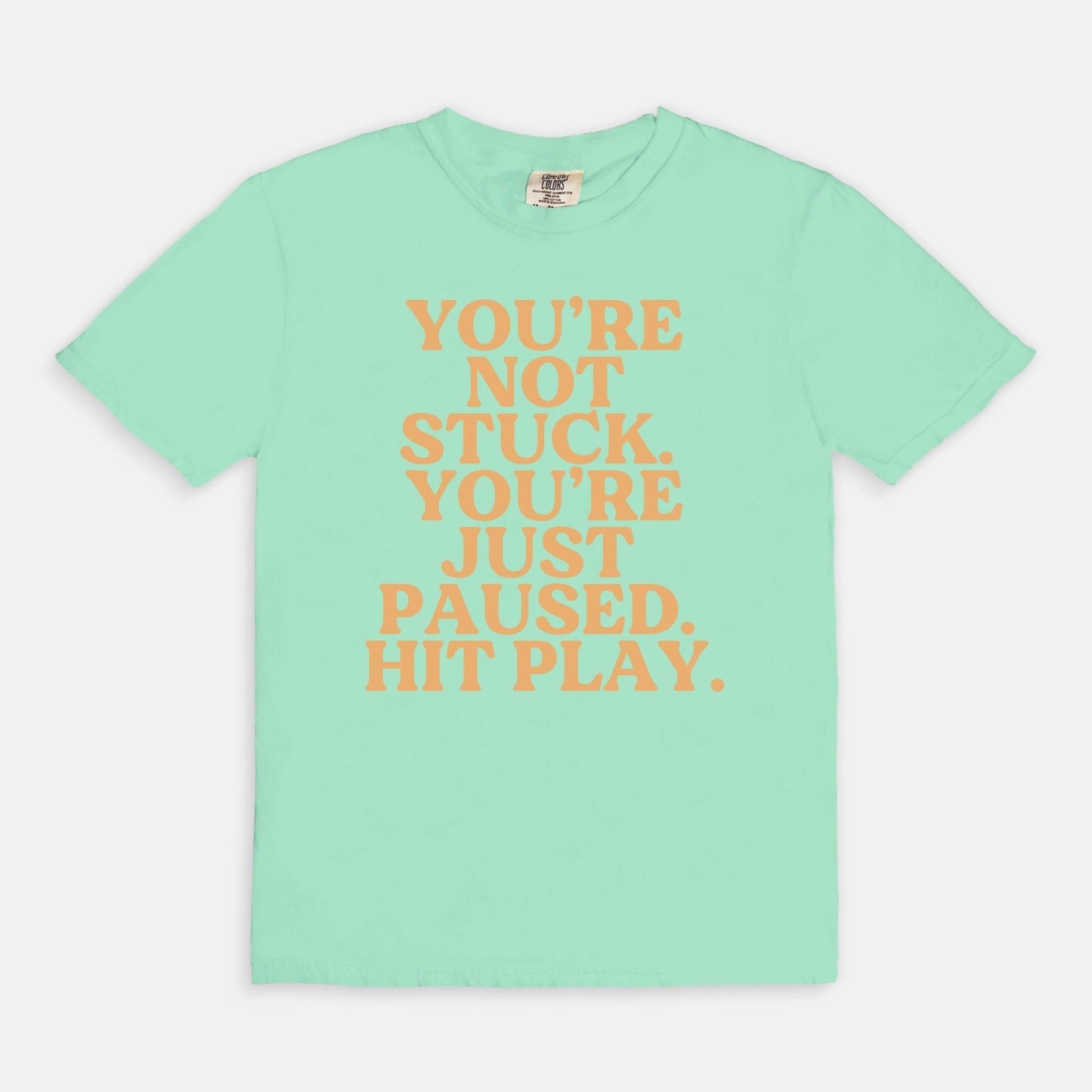 Shop the You're Not Stuck. You're Just Paused. Hit Play. T-Shirts at Up & Comer. Free shipping!