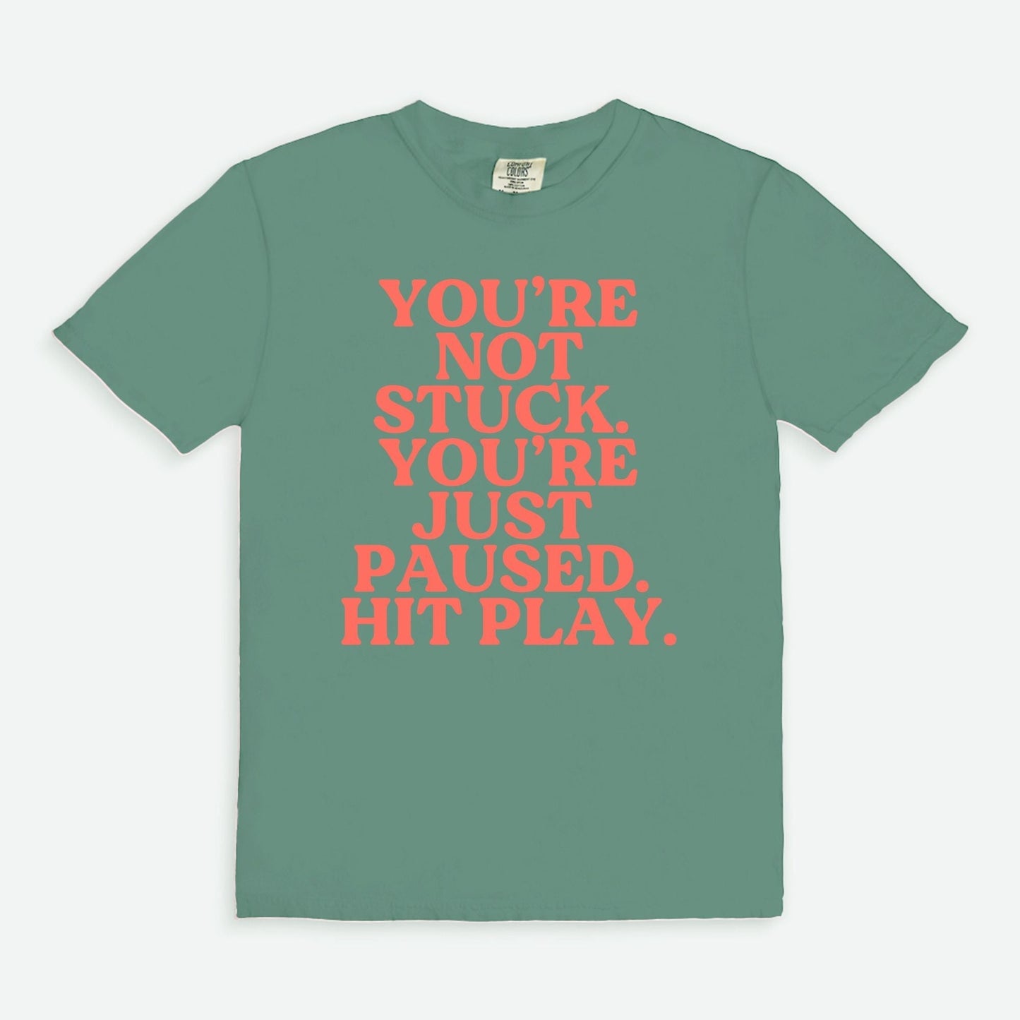 Shop the You're Not Stuck. You're Just Paused. Hit Play. T-Shirts at Up & Comer. Free shipping!